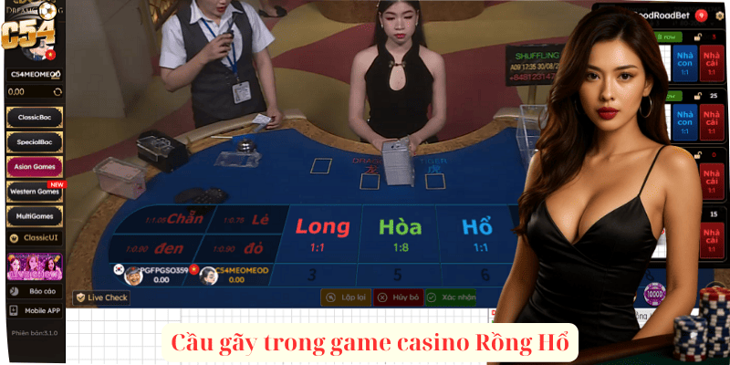 Cầu gãy trong game casino Rồng Hổ