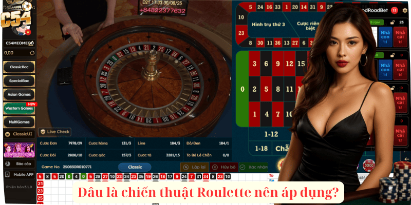 Đâu là chiến thuật Roulette nên áp dụng?