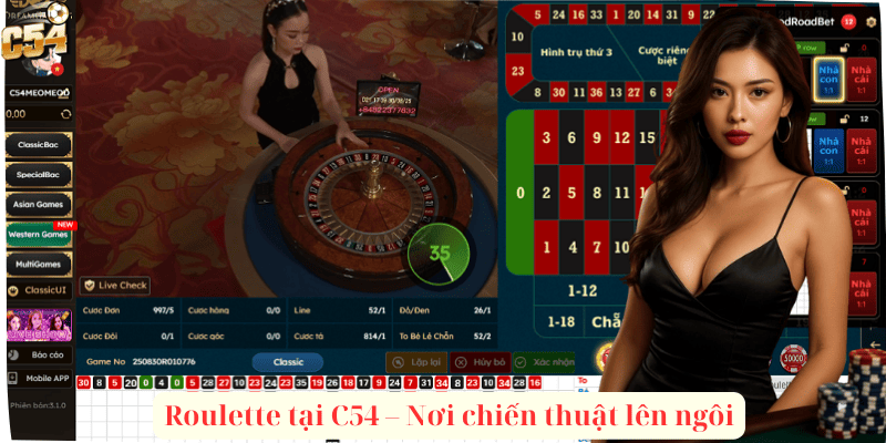 Roulette tại C54 – Nơi chiến thuật lên ngôi