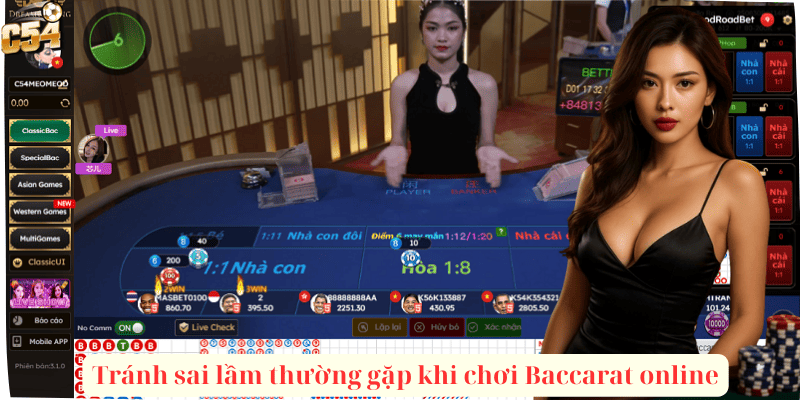 Tránh sai lầm thường gặp khi chơi Baccarat online